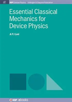 Alapvető klasszikus mechanika a készülékfizikához - Essential Classical Mechanics for Device Physics