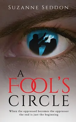 A bolondok köre - A Fool's Circle