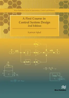 Első tanfolyam az irányítástechnikai rendszerek tervezéséből - A First Course in Control System Design