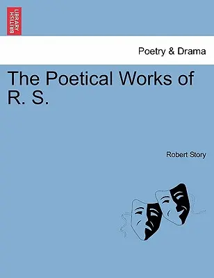 The Poetical Works of R. S.