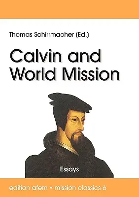 Kálvin és a világmisszió - Calvin and World Mission