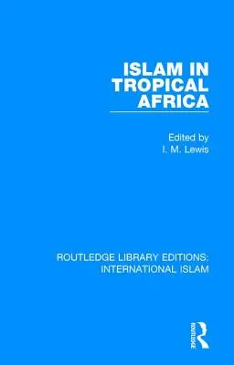 Iszlám a trópusi Afrikában - Islam in Tropical Africa