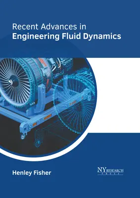 A mérnöki áramlástan legújabb eredményei - Recent Advances in Engineering Fluid Dynamics