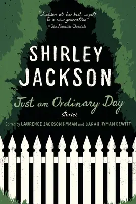 Csak egy hétköznapi nap: Csak egy hétköznapi nap: Történetek - Just an Ordinary Day: Just an Ordinary Day: Stories