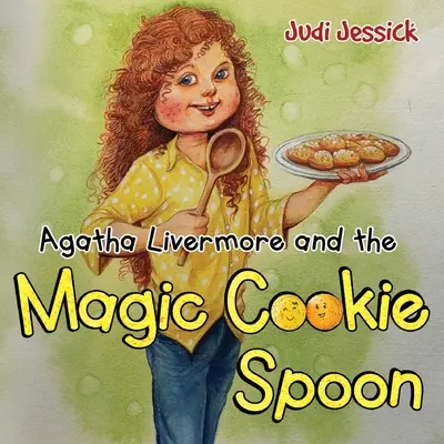 Agatha Livermore és a mágikus sütikanál - Agatha Livermore and the Magic Cookie Spoon