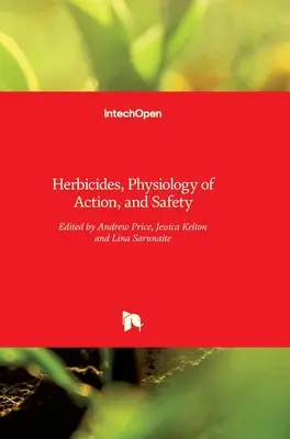 Herbicidek: A hatás fiziológiája és biztonsága - Herbicides: Physiology of Action and Safety