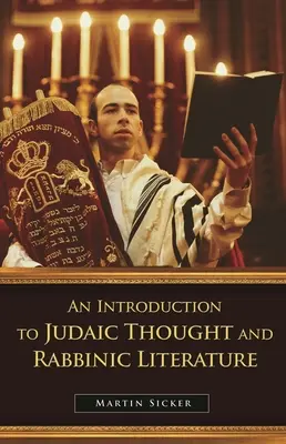 Bevezetés a zsidó gondolkodásba és rabbinikus irodalomba - An Introduction to Judaic Thought and Rabbinic Literature