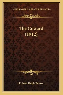 A gyáva (1912) - The Coward (1912)