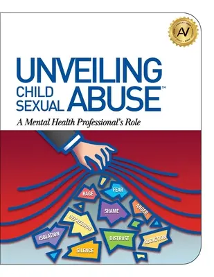 A gyermekkori szexuális visszaélés feltárása: A mentális egészségügyi szakember szerepe - Unveiling Child Sexual Abuse: A Mental Health Professional's Role