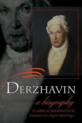Derzsavin: Életrajz - Derzhavin: A Biography