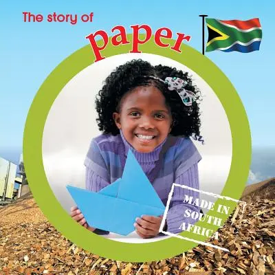 A papír története: Made in South Africa - The story of paper: Made in South Africa