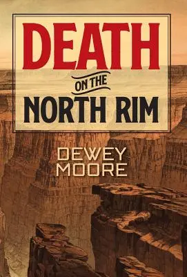 Halál az északi peremen - Death on the North Rim