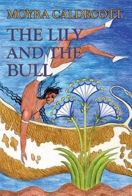 A liliom és a bika - The Lily and the Bull