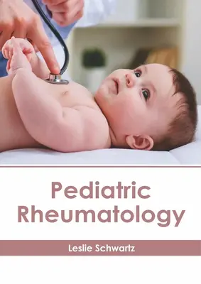 Gyermekreumatológia - Pediatric Rheumatology