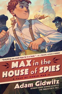 Max a kémek házában: A Tale of World War II - Max in the House of Spies: A Tale of World War II