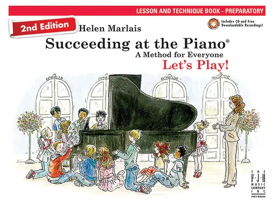 Succeeding at the Piano, Lesson & Technique Book - Preparatory (2. kiadás) - Succeeding at the Piano, Lesson & Technique Book - Preparatory (2nd Edition)