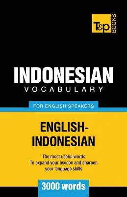 Indonéz szókincs angolul beszélőknek - 3000 szó - Indonesian vocabulary for English speakers - 3000 words