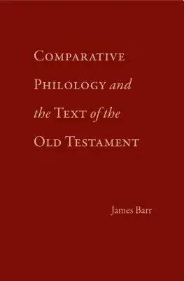 Összehasonlító filológia és az Ószövetség szövegei - Comparative Philology and the Text of the Old Testament