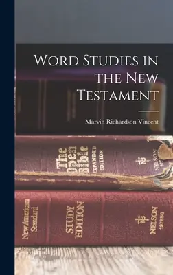 Szótanulmányok az Újszövetségben - Word Studies in the New Testament