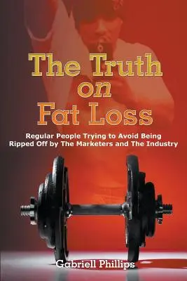 Az igazság a zsírégetésről - The Truth on Fat Loss