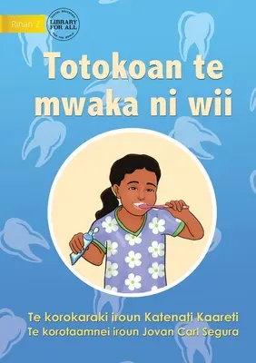 A fogszuvasodás elkerülésének módjai - Totokoan te mwaka ni wii (Te Kiribati) - Ways to Avoid Tooth Decay - Totokoan te mwaka ni wii (Te Kiribati)