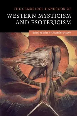 A nyugati miszticizmus és ezotéria Cambridge-i kézikönyve - The Cambridge Handbook of Western Mysticism and Esotericism