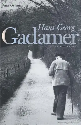 Hans-Georg Gadamer: Gadammer Gadamer: Životopis - Hans-Georg Gadamer: A Biography