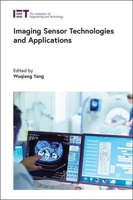 Képalkotó érzékelő technológiák és alkalmazások - Imaging Sensor Technologies and Applications