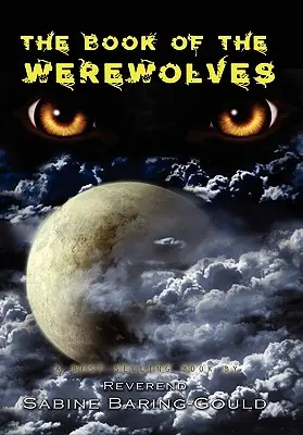 A vérfarkasok könyve - The Book of Werewolves