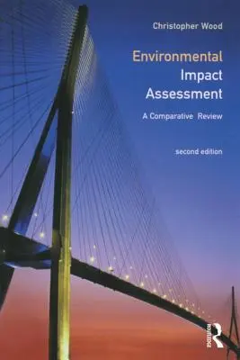 Környezeti hatásvizsgálat: Összehasonlító áttekintés - Environmental Impact Assessment: A Comparative Review