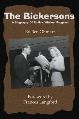 A Bickersonok: A rádió legviccesebb műsorának életrajza - The Bickersons: A Biography of Radio's Wittiest Program