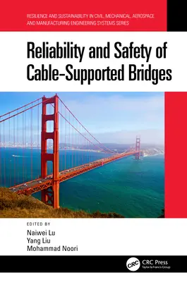 A kábeltartós hidak megbízhatósága és biztonsága - Reliability and Safety of Cable-Supported Bridges