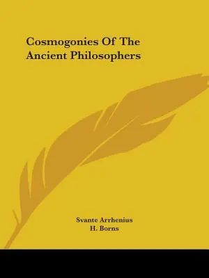 Az ókori filozófusok kozmogóniái - Cosmogonies Of The Ancient Philosophers