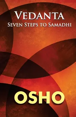 Vedanta: Hét lépés a szamádhi felé - Vedanta: Seven Steps to Samadhi