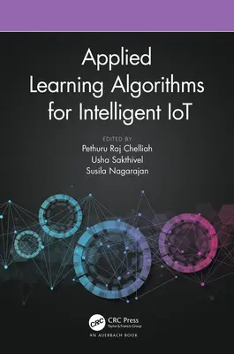 Alkalmazott tanulási algoritmusok az intelligens tárgyak internete számára - Applied Learning Algorithms for Intelligent IoT