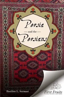 Perzsia és a perzsák - Persia and the Persians