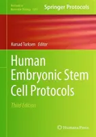 Emberi embrionális őssejt protokollok - Human Embryonic Stem Cell Protocols