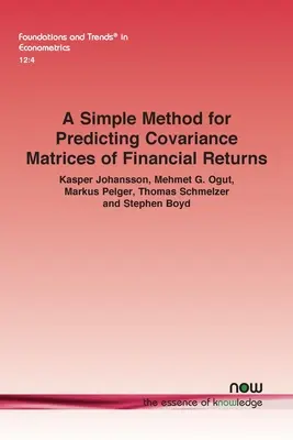 Egyszerű módszer a pénzügyi hozamok kovarianciamátrixainak előrejelzésére - A Simple Method for Predicting Covariance Matrices of Financial Returns