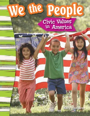 Mi, a nép: Polgári értékek Amerikában - We the People: Civic Values in America