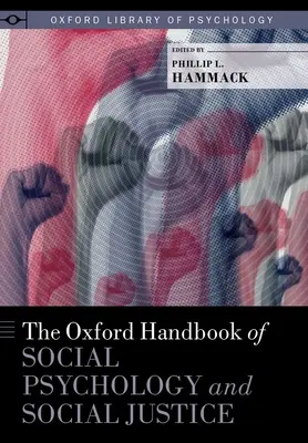 A szociálpszichológia és a társadalmi igazságosság oxfordi kézikönyve - The Oxford Handbook of Social Psychology and Social Justice