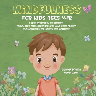 Mindfulness gyerekeknek 4-12 éves korig - Mindfulness for Kids Ages 4-12