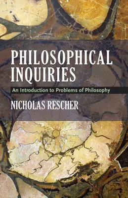 Filozófiai vizsgálódások: Bevezetés a filozófia problémáiba - Philosophical Inquiries: An Introduction to Problems of Philosophy