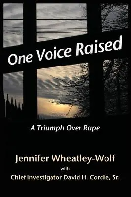 Egy hang felemelkedett: Egy diadal a nemi erőszak felett - One Voice Raised: A Triumph Over Rape