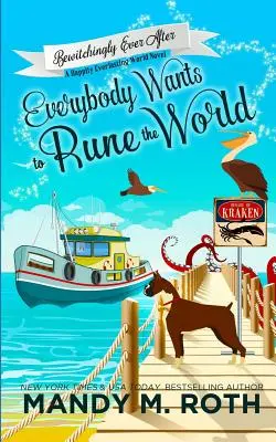 Mindenki meg akarja rúnázni a világot: A Happily Everlasting World regénye - Everybody Wants to Rune the World: A Happily Everlasting World Novel