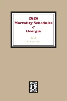 1850-es georgiai halandósági listák vagy népszámlálás - 1850 Georgia Mortality Schedules or Census