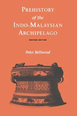 Az indo-maláj szigetvilág őstörténete - Prehistory of the Indo-Malaysian Archipelago