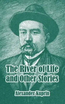 Az élet folyója és más történetek - The River of Life and Other Stories