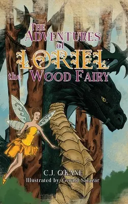 Loriel, az erdei tündér kalandjai - The Adventures of Loriel the Wood Fairy