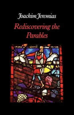 A példázatok újrafelfedezése - Rediscovering the Parables