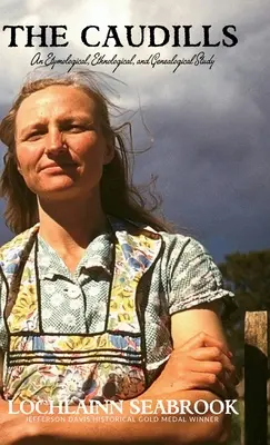 The Caudills: Etimológiai, etnológiai és genealógiai tanulmány - The Caudills: An Etymological, Ethnological, and Genealogical Study